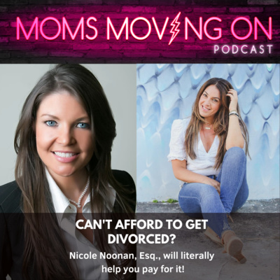 Can’t Afford to Get Divorced? Nicole Noonan, Esq, “Fairy Godmother of Divorce”, Will HELP YOU PAY FOR IT!