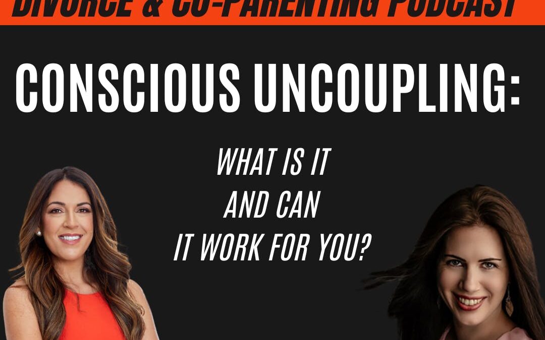 Conscious Uncoupling: What is it and How Can it Work for You? With guest, Susan Dumbarton