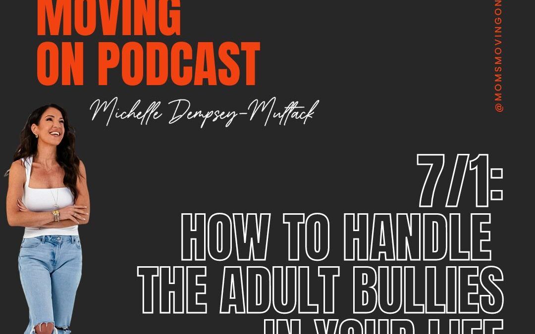 How to Handle the Adult Bullies in Your Life: With Bill Eddy, LCSW, Esq