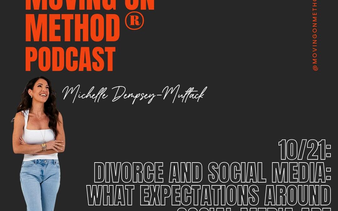 Divorce and Social Media: What Expectations Around Social Media Are “Reasonable” With Your Ex; with Relationship Coach Lucy Price